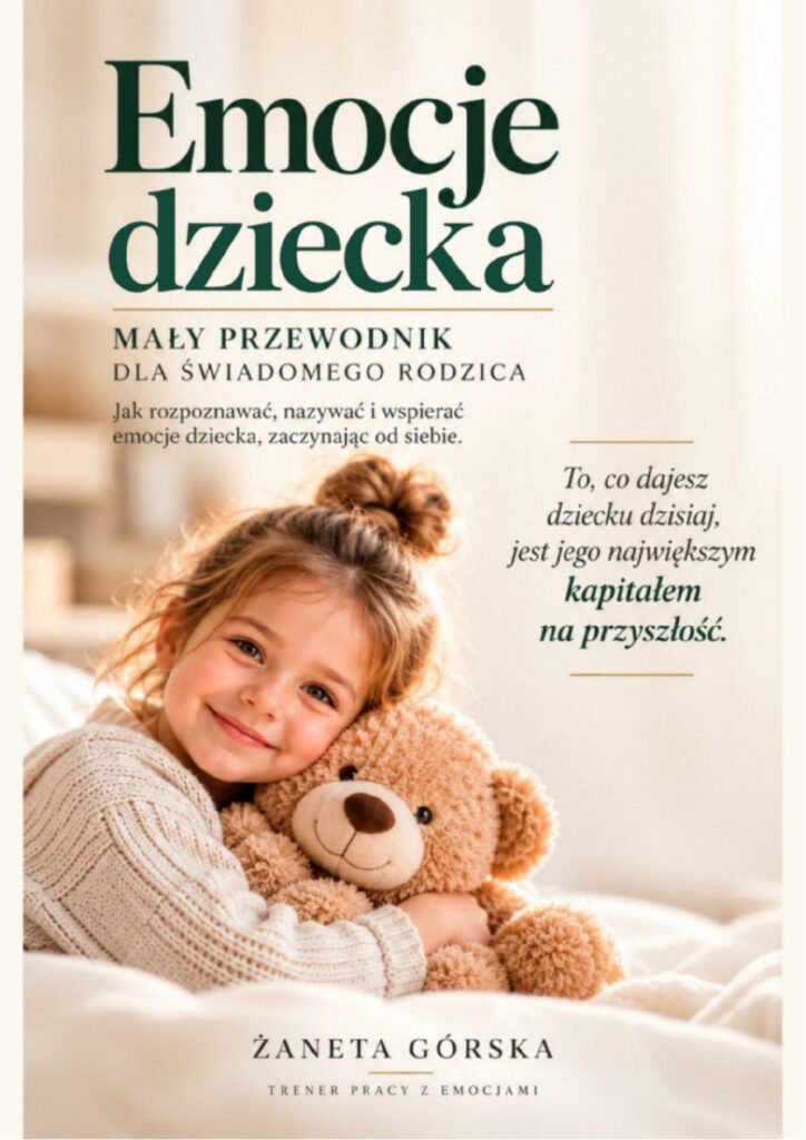 Okładka e-booka Emocje dziecka – mały przewodnik dla świadomego rodzica, Żaneta Górska